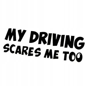 Zamów teraz NAKLEJKA AUTO SZYBĘ MY DRIVING SCARES ME TOO OCZY