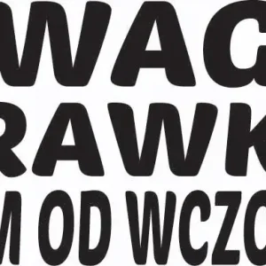 Oferta limitowana NAKLEJKA NA AUTO UWAGA PRAWKO MAM OD WCZORAJ