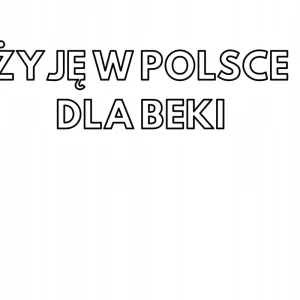 NAKLEJKA NA AUTO SZYBĘ ŻYJĘ W POLSCE DLA BEKI Tani